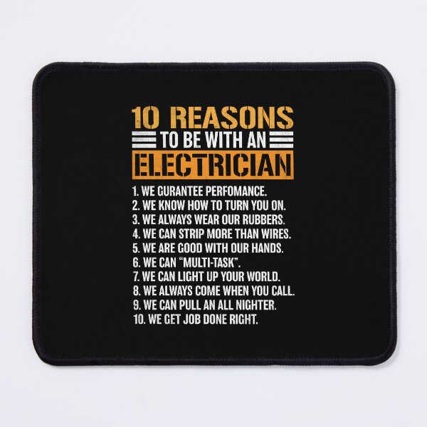 Item preview, 10 Reasons to Be With an Electrician designed and sold by DexertimaArt.