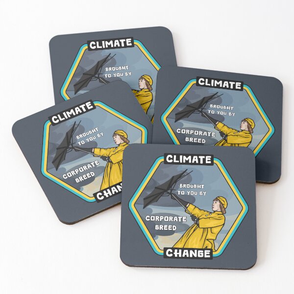Item preview, Climate Change - Corporate Greed designed and sold by Unhinged Heather.