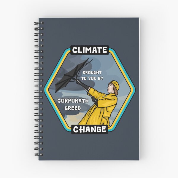 Item preview, Climate Change - Corporate Greed designed and sold by Unhinged Heather.