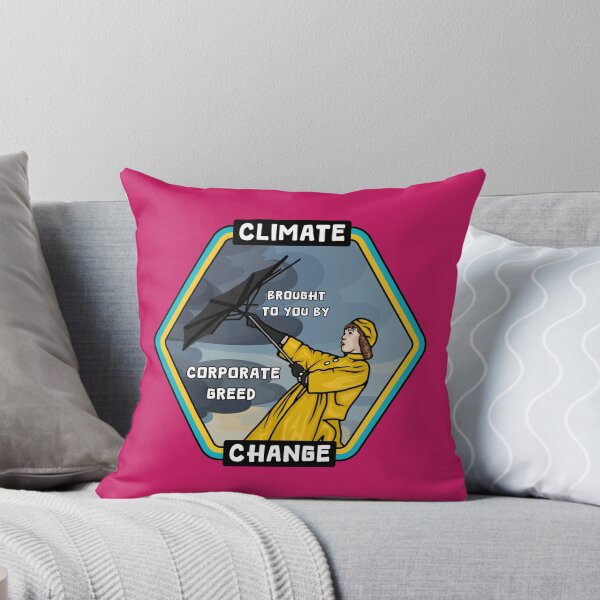 Item preview, Climate Change - Corporate Greed designed and sold by Unhinged Heather.