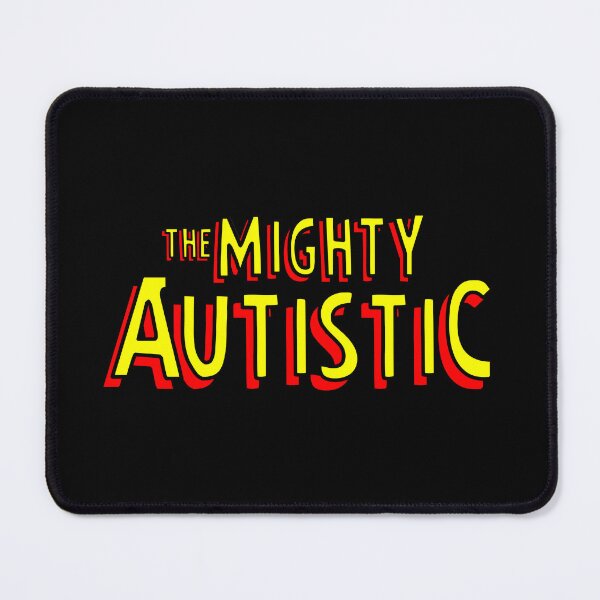 Item preview, The mightty autistic designed and sold by remerasnerdas.