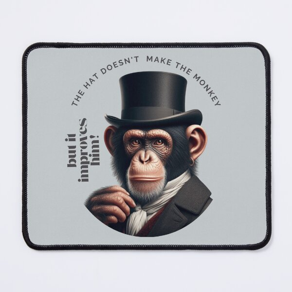 Item preview, Monkey with hat/ style monkey / phrase for boss / elegant / urban / ideal designed and sold by SylviaVal.