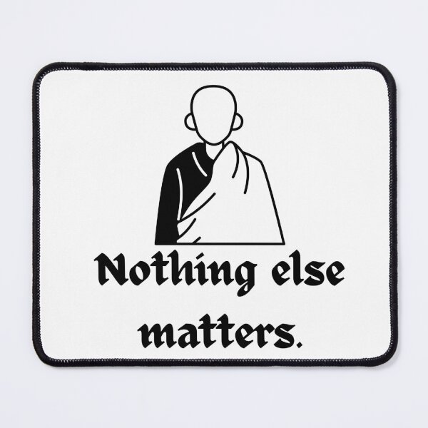 Item preview, Nothing else matters motivational design designed and sold by Naquo.