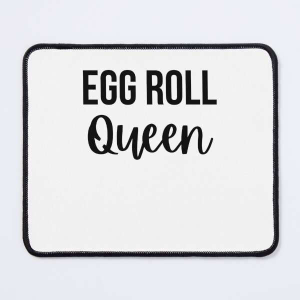 Item preview, Egg Roll Queen funny egg roll lover egg roll fan designed and sold by snowry.
