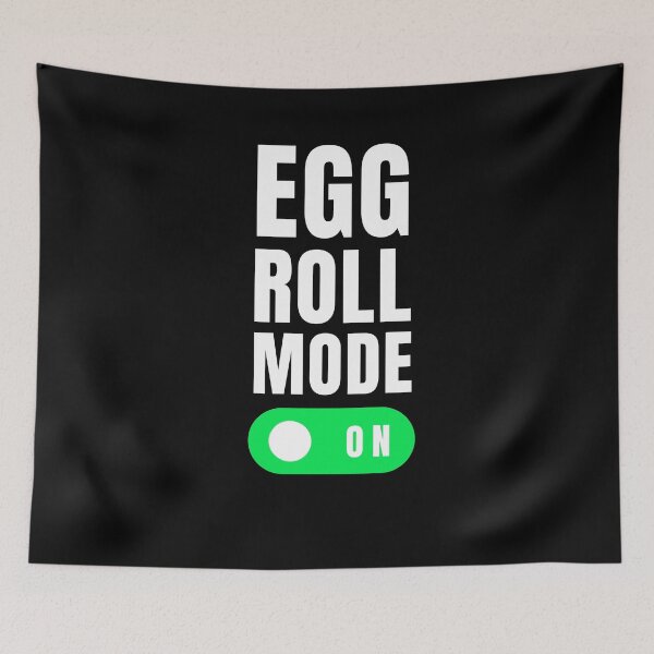 Item preview, Egg Roll mode on funny egg roll lover egg roll fan designed and sold by snowry.