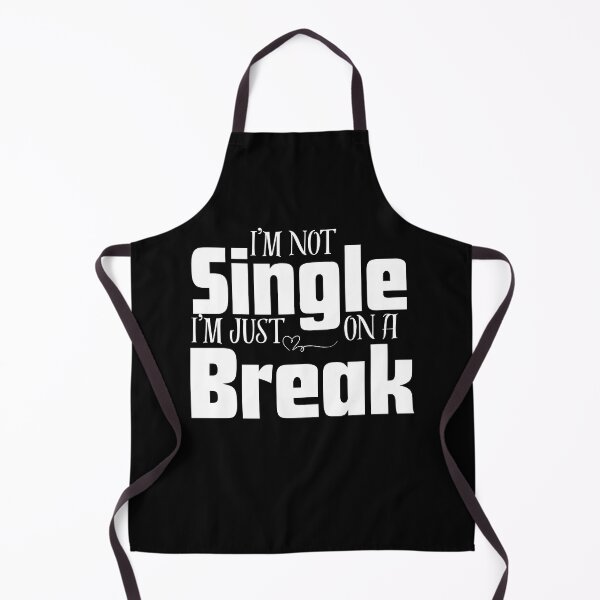 Item preview, I am not single i’m on a break designed and sold by RelationShopArt.