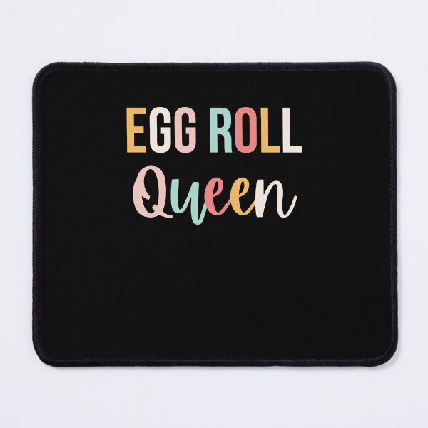 Item preview, Egg Roll Queen funny egg roll lover egg roll fan joke designed and sold by snowry.