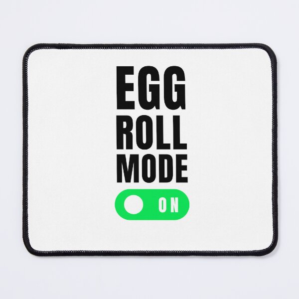 Item preview, Egg Roll mode on funny egg roll lover egg roll fan joke designed and sold by snowry.