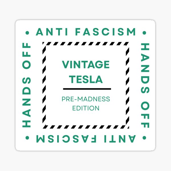 Artikel-Vorschau von Lustige Vintage Tesla Pre-Madness Edition Grüne Stoßstange Hände weg Antifaschismus, designt und verkauft von ElixirCraft.
