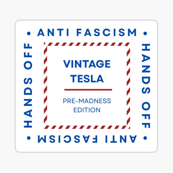 Artikel-Vorschau von Lustige Vintage Tesla Pre-Madness Edition Blaue Stoßstange Hände weg Antifaschismus, designt und verkauft von ElixirCraft.