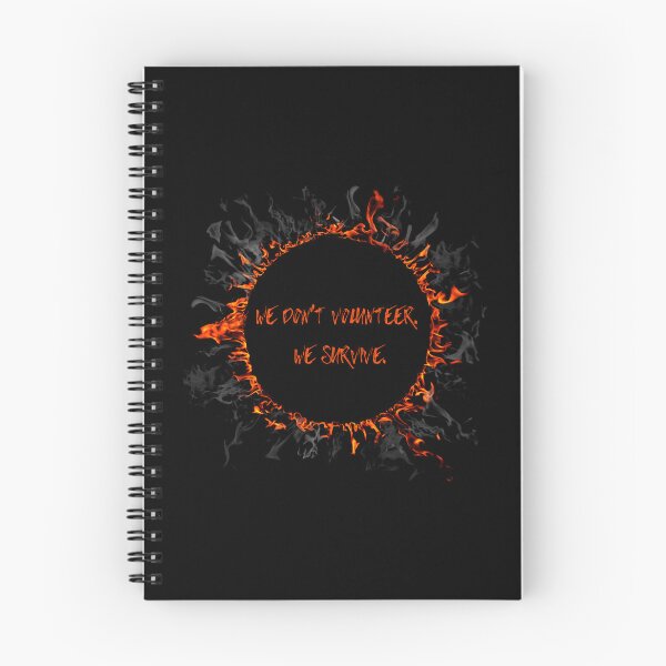 Item preview, We Don’t Volunteer. We Survive. Fire – Distressed Survival Quote Inspired by Sunrise on the Reaping designed and sold by VickyKing.