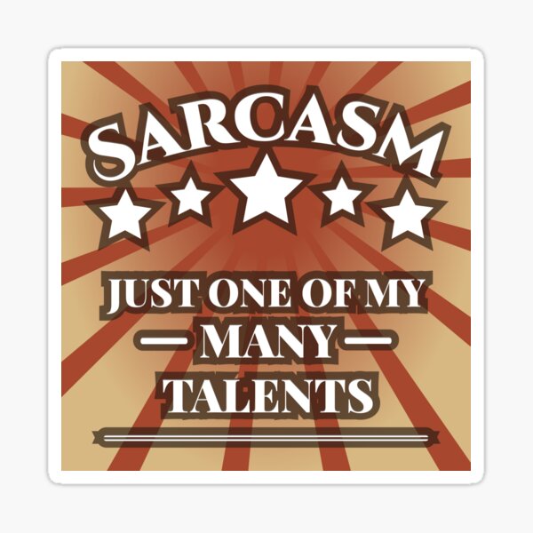 Item preview, Sarcasm – Just one of my many talents designed and sold by SimPix.