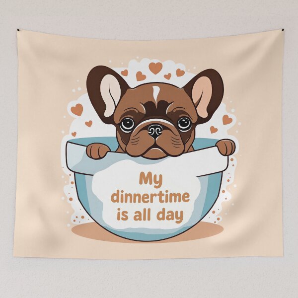 Item preview, Cute Frenchie Says My Dinnertime Is All Day designed and sold by Glimmersmith.