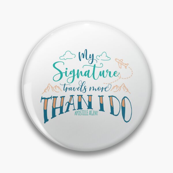 Item preview, My Signature Travels More Than I Do - Apostille Agent designed and sold by NotaryLife.