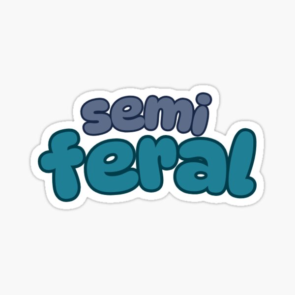 Item preview, Semi Feral designed and sold by Nutgraf.