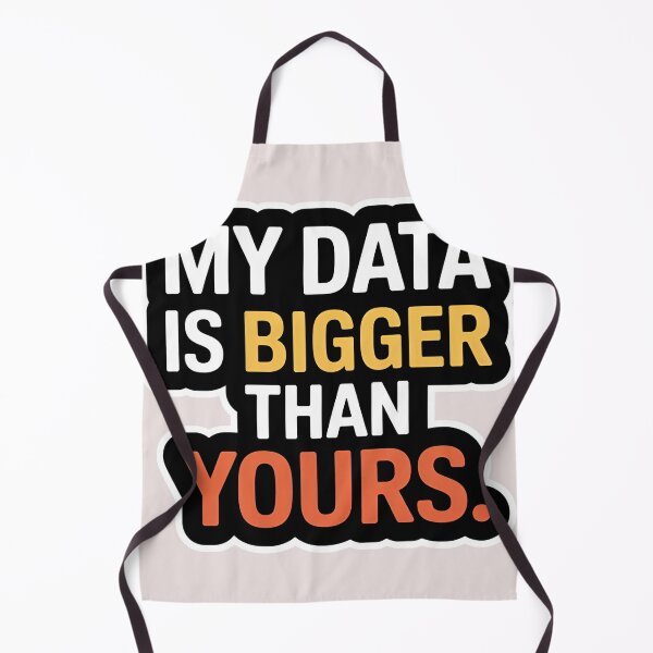 Item preview, My Data Is Bigger Than Yours designed and sold by universe-hold ⭐⭐⭐⭐⭐.