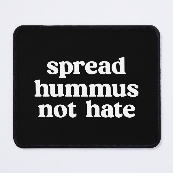 Item preview, Spread hummus not hate designed and sold by designing01Ar3.