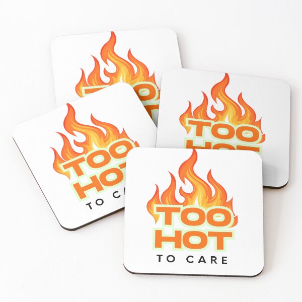 Item preview, ATTITUDE SERIES - Too Hot To Care designed and sold by Amazon Hermit Empire.