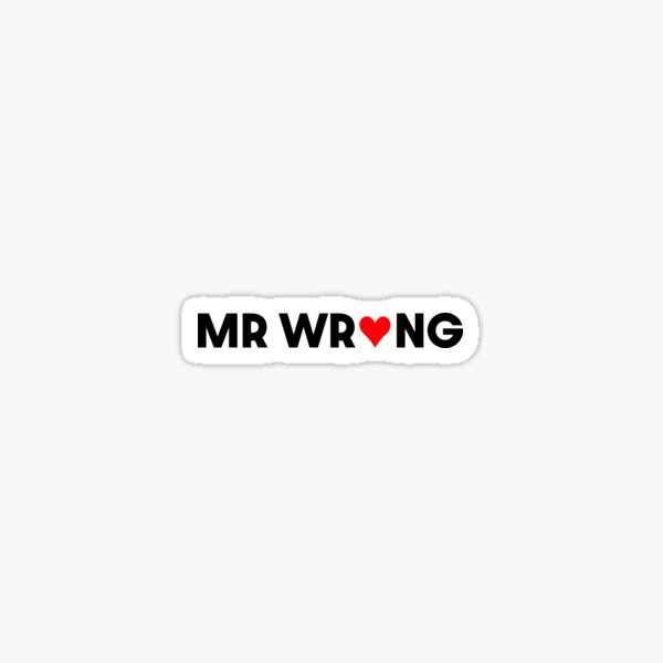Item preview, MR WRONG designed and sold by James Leigh’s Online Shop.