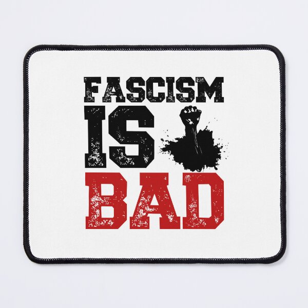 Item preview, Fascism Is Bad - Activism Quote designed and sold by GRABAPSHOP.