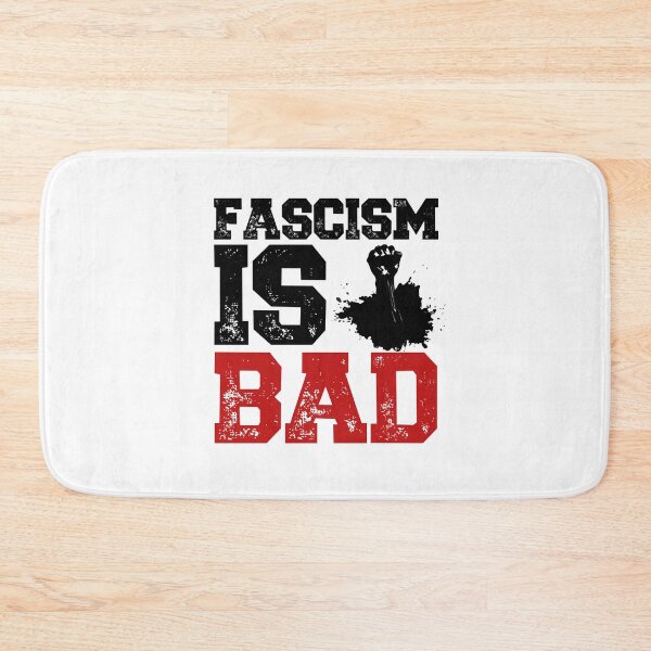 Item preview, Fascism Is Bad - Activism Quote designed and sold by GRABAPSHOP.