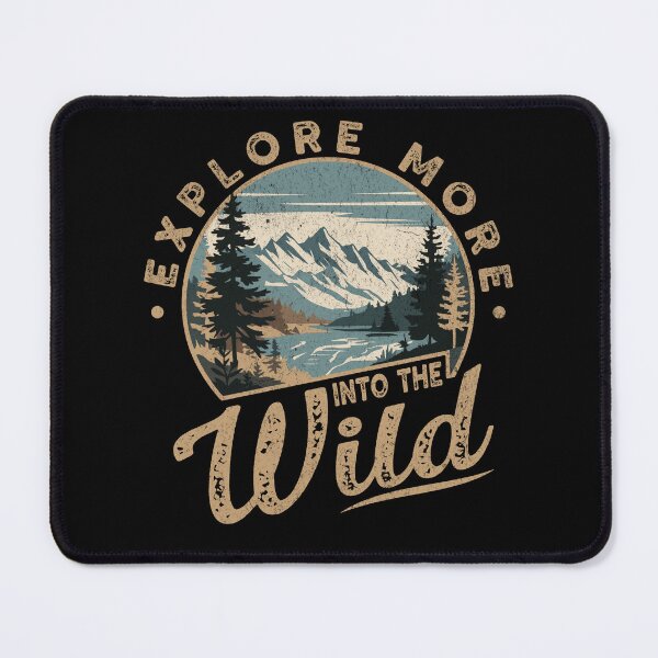 Item preview, Explore More Into the Wild - Adventure & Hiking Nature Design designed and sold by EpochFusion.