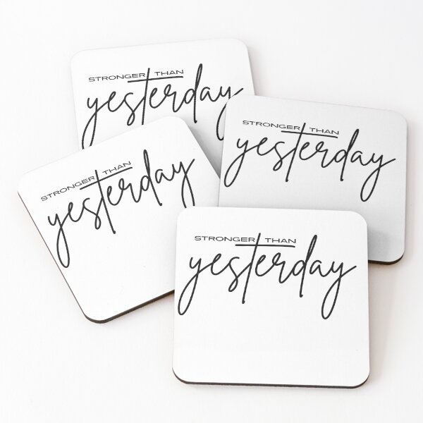 Item preview, Stronger Than Yesterday, Inspiration Quote Design designed and sold by Raise2Shine.