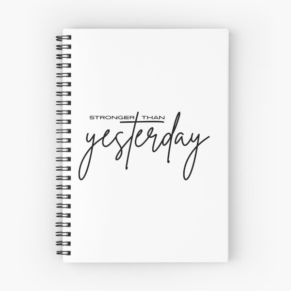 Item preview, Stronger Than Yesterday, Inspiration Quote Design designed and sold by Raise2Shine.