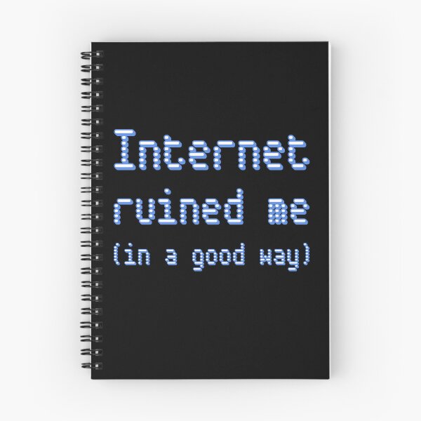 Item preview, Internet ruined me designed and sold by Design_Your_Day.