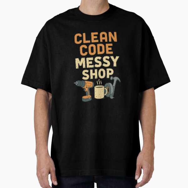 Item preview, Clean Code Messy Shop DIY Programmer T-Shirt designed and sold by TactiCodeTees.