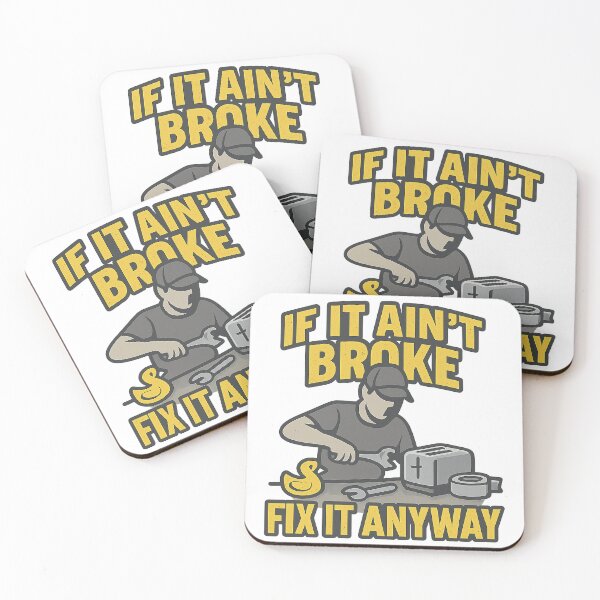 Item preview, If It Ain't Broke Fix It Anyway DIY Handyman T-Shirt designed and sold by TactiCodeTees.