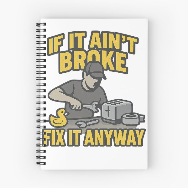 Item preview, If It Ain't Broke Fix It Anyway DIY Handyman T-Shirt designed and sold by TactiCodeTees.