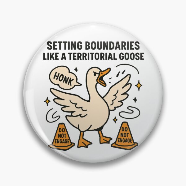 Item preview, Territorial Goose Boundaries – Honk if You Need Space designed and sold by Feral & Stellar.