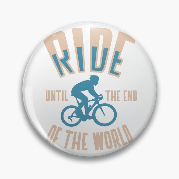 Item preview, Ride Until The End Of The World: Inspiring Design for Passionate Cyclists designed and sold by Polarisofficial.
