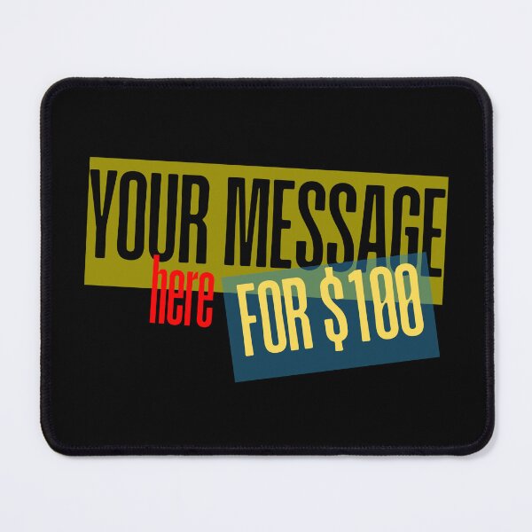 Item preview, Your Message Here designed and sold by Rex Vox.