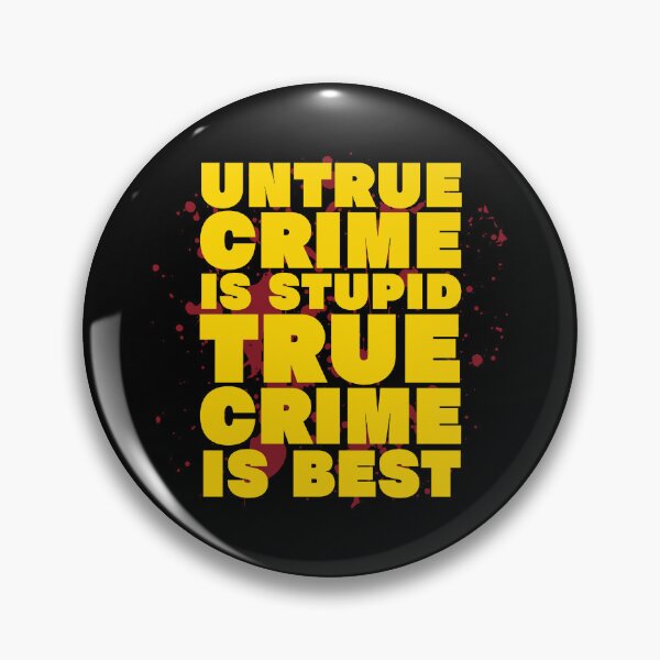 Item preview, For True Crime Fans designed and sold by UNK-Fatigues.
