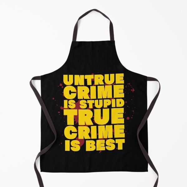 Item preview, For True Crime Fans designed and sold by UNK-Fatigues.