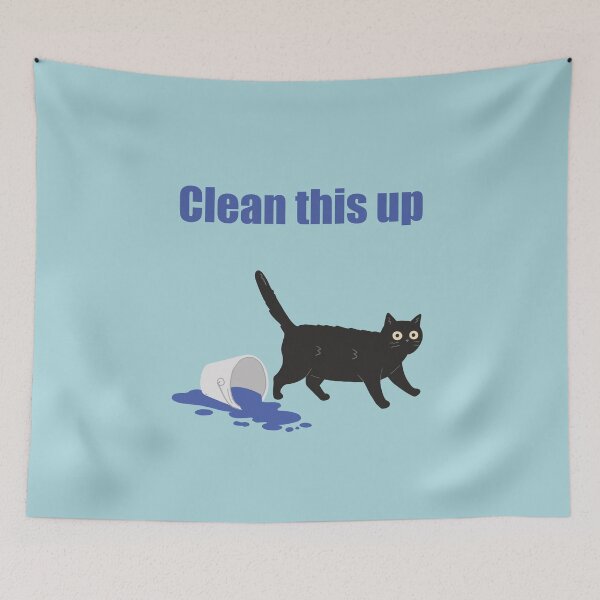 Item preview, Mischievous cat art : Clean this up Blue version designed and sold by TheGrandLordCat.