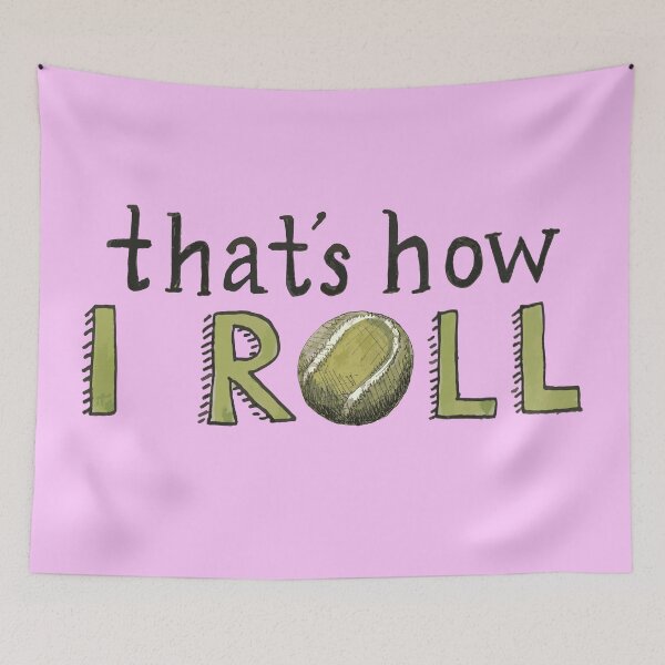 Item preview, Tennis - That's How I Roll designed and sold by sarahekj.