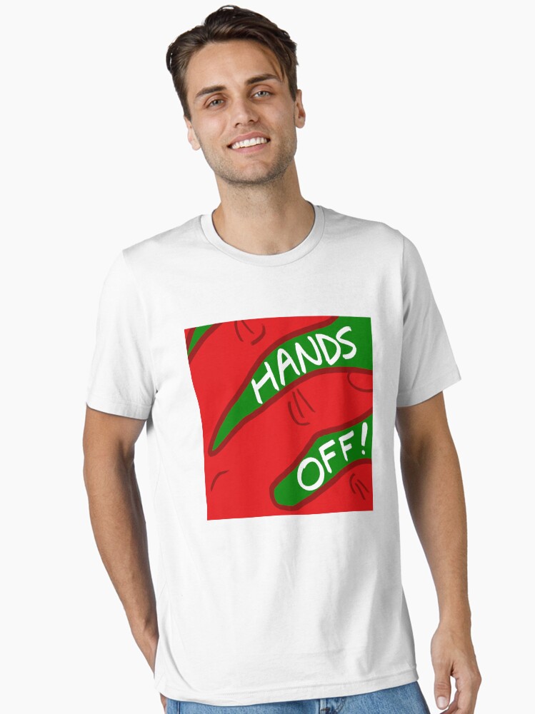 Thumbnail 1 of 7, Essential T-Shirt, "Hands Off!" designed and sold by frasierkt.