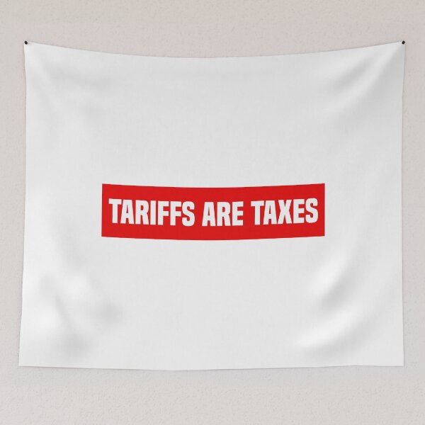 Item preview, Tariffs Are Taxes - Anti Trump designed and sold by PixVib.
