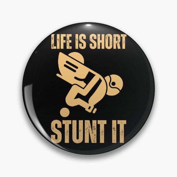Item preview, Life is Short, Stunt it designed and sold by UNK-Fatigues.