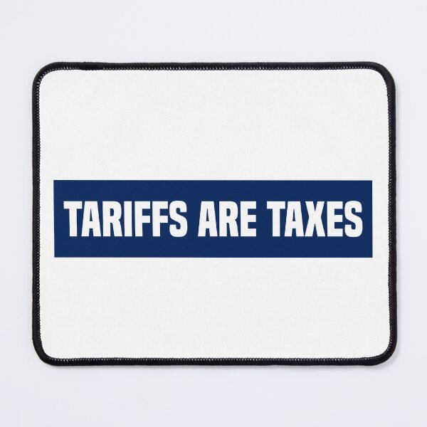 Item preview, Tariffs Are Taxes FDT designed and sold by PixVib.