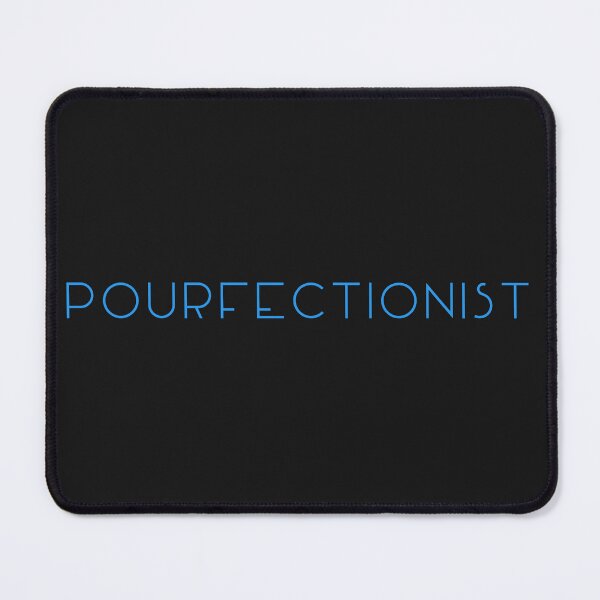 Item preview, Pourfectionist designed and sold by ArtitudePrintLb.