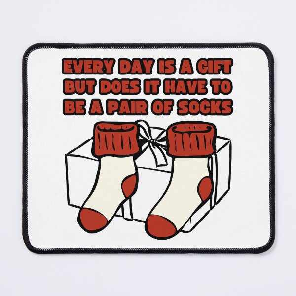 Item preview, Every Day is a Gift of Socks designed and sold by UNK-Fatigues.