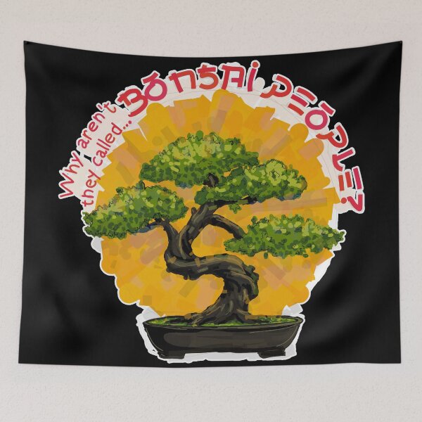 Item preview, Why aren't they called Bonsai People? designed and sold by JoseloRochaArt.