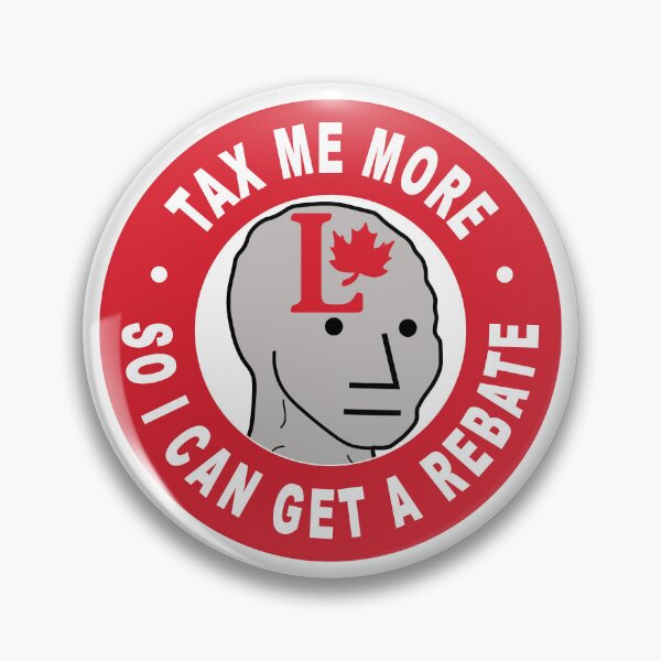 Item preview, Tax Me More So I Can Get A Rebate Meme designed and sold by TaraGbear.