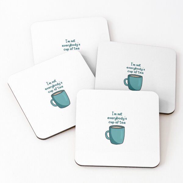 Item preview, 'I'm not everybody's cup of tea' designed and sold by Stickers by Maisy.