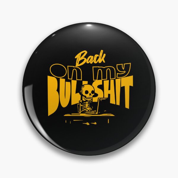 Item preview, back on my bullshit designed and sold by dudelinart.