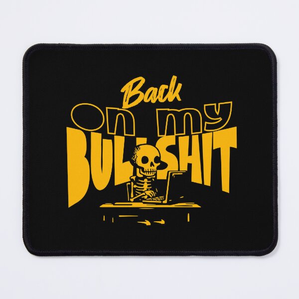 Item preview, back on my bullshit designed and sold by dudelinart.